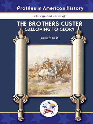 cover image of The Brothers Custer: Galloping to Glory